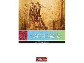Livro Cantes de las Minas, cantes por tarantas de Jose Francisco Ortega Castejon (Espanhol)