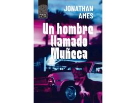 Livro Un Hombre Llamado Muñeca de Jonathan Ames (Espanhol)