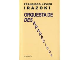 Livro Orquesta De Desaparecidos de Francisco Javier Irazoki (Espanhol)