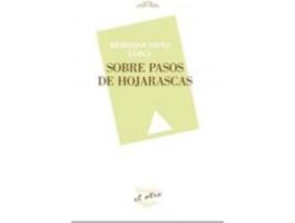 Livro SOBRE PASOS DE HOJARASCAS (El Otro 115) de Original Author Remedios Nieto Lorca (Espanhol)