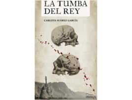 Livro La Tumba Del Rey de Carlota Suárez García (Espanhol)