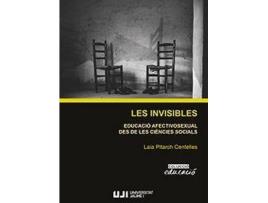 Livro Les invisibles. Educació afectivosexual des de les ciències socials. de Pitarch Centelles, Laia (Valenciano)