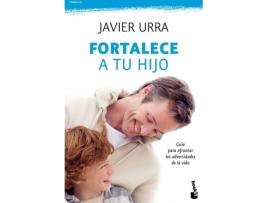 Livro Fortalece A Tu Hijo de Javier Urra (Espanhol)