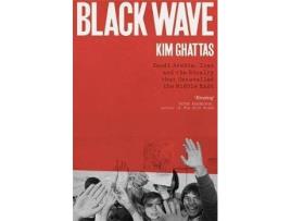 Livro Black Wave De Kim Ghattas (Inglês)