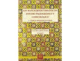 Livro Los manuscritos visigóticos : estudio paleográfico y codicológico de Jesus Alturo I Perucho (Espanhol)