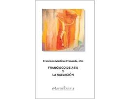 Livro Francisco de Asís y la salvación de Francisco Martínez Fresneda (Espanhol)