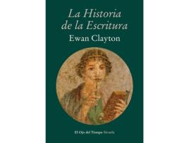 Livro La Historia De La Escritura de Ewan Clayton (Espanhol)