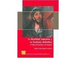 Livro La realidad suprema y su teofania definitiva/ The Supreme Reality and its final theophany : El Hijo Del Hombre/ The Son of God de Felipe Fernandez Ramos (Espanhol)