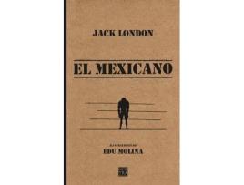 Livro El Mexicano de Jack London, Ilustrado por Edu Molina (Espanhol)
