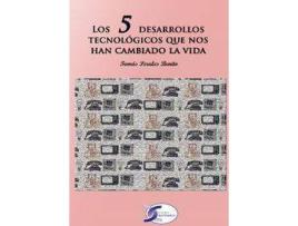 Livro Los 5 desarrollos tecnológicos que nos han cambiado la vida de Tomás Perales Benito (Espanhol)