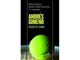 Livro Andres Gimeno: Passió Pel Tennis de Manuel Serras (Catalão)