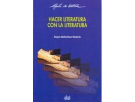 Livro Hacer Literatura Con La Literatura de Amparo Medina Bocos (Espanhol)