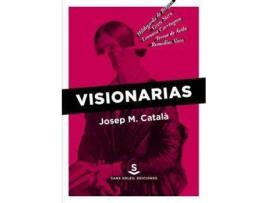 Livro Visionarias de Josep Maria Català Domènech (Espanhol)