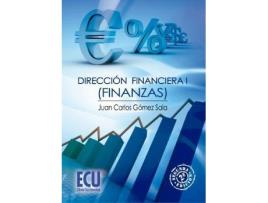 Livro Dirección financiera I de J. Carlos Gómez (Espanhol)