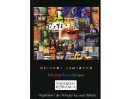 Livro Miradas cruzadas: Estudios franco-italianos de Editado por Cesareo Calvo (Espanhol)