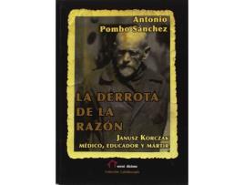 Livro La Derrota De La Razón de Antonio Pombo Sánchez (Espanhol)