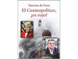 Livro El Cosmopolitan, ¿es rojo? de Narciso De Foxa (Espanhol)