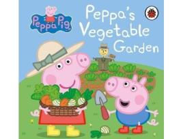 Livro Peppa Pig: Peppa's Vegetable Garden de Peppa Pig (Inglês)