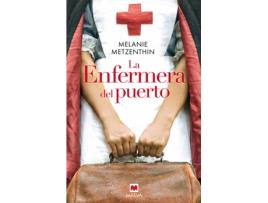 Livro La Enfermera Del Puerto de Melanie Metzenthin (Espanhol)