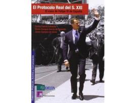 Livro Protocolo real del siglo XXI : el caso de Felipe VI de España de Gloria Campos García De Quevedo, Javier Campos De Varas, Carlos Fuente (Espanhol)