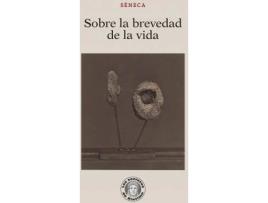 Livro Sobre la brevedad de la vida de Lucio Anneo Séneca (Espanhol)