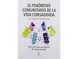 Livro El fenomeno comunitario de la vida consagrada de Luis Alberto Díez González (Espanhol)