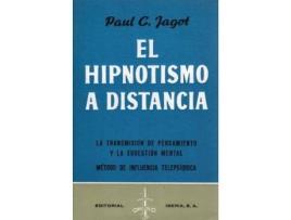 Livro 424. El Hipnotismo A Distancia. Tela de Jagot (Espanhol)