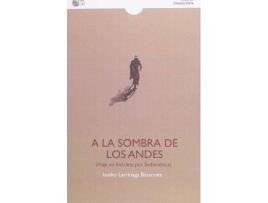 Livro A La Sombra De Los Andes de Isusko Larrinaga Basarrate (Espanhol)