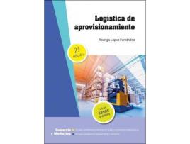 Livro Logística de aprovisionamiento 2ª edición 2021 de Rodrigo Lopez Fernandez (Espanhol)