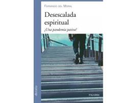 Livro Desescalada espiritual : ¿una pandemia pasiva? de Fernando Del Moral (Espanhol)