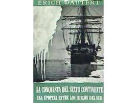 Livro 521. La Conquista Del Sexto Continente de Dautert (Espanhol)