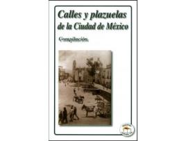 Livro Calles Y Plazuelas De La Ciudad De Mexico de Varios (Espanhol)