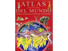 Livro Atlas Ilustrado Del Mundo, Países, Animales, Pueblos Y Culturas de Eleonora Barsotti (Espanhol)