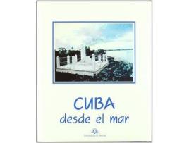 Livro Cuba desde el mar de Jesús Angel Ortea Rato (Espanhol)