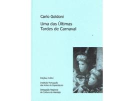 Livro Uma Das Últimas Tardes De Carnaval - Comédia Alegórica Em Três Actos de Carlo Goldoni (Português)