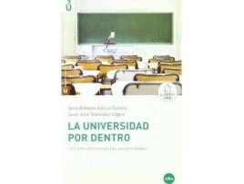 Livro La universidad por dentro : cómo funcionan las universidades de José Antonio GarcíA SuáRez, Juan José GonzáLez LóPez (Espanhol)