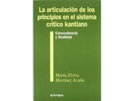 Livro La Articulacion de Los Principios En El Sistema Critico Kantiano : Concordancia y Finalidad de María Elvira Martínez Acuña (Espanhol)