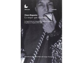 Livro La mujer que dijo basta : la larga lucha por la igualdad y contra la violencia de género en España, 1970-2017 de Rosario Nogueira (Espanhol)