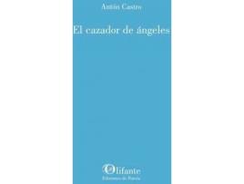 Livro El cazador de ángeles: 307 de Castro, Antón (Espanhol)