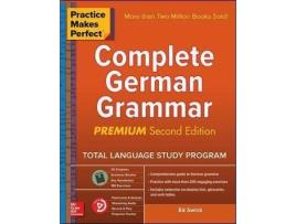 Livro Practice Makes Perfect: Complete German Grammar, Premium Second Edition de Ed Swick (Inglês)