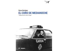 Livro El Coro De Medianoche de Gene Kerrigan (Espanhol)