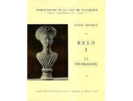 Livro Belo I. La stratigraphie de Claude Domergue (Espanhol)