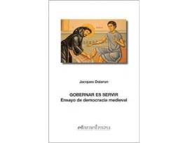 Livro Gobernar es servir de Dalarun Jacques (Espanhol)