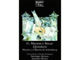 Livro Epistolario : Mayans y El Baron de Schonberg de Santiago Aleixos Alapont, Antonio Mestre Sanchis (Espanhol)