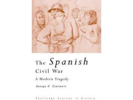 Livro The Spanish Civil War : A Modern Tragedy de Editado por George R. Esenwein (Inglês)