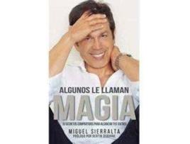 Livro Algunos le llaman magia de Miguel Sierralta (Espanhol)