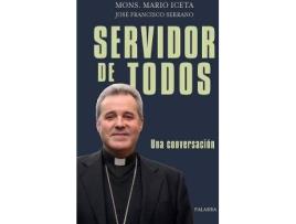 Livro Servidor de todos : una conversación de Mario Iceta Gavicagogeascoa, Francisco Serrano Cejas (Espanhol)