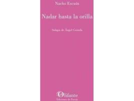 Livro Nadar hasta la orilla de Escuín, Ignacio (Espanhol)