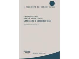 Livro En busca de la comunidad ideal : notas sobre cosmopolitismo de Literary Editor Roberto Rodríguez Aramayo, Literary Editor Carlos Mendiola Mejía (Espanhol)