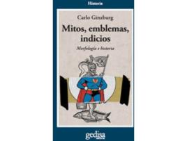Livro Mitos, Emblemas E Indicios de Carlo Ginzburg (Espanhol)